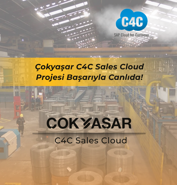 C4C Sales Cloud Projesi ile Satış Süreçlerini Dijitalleştirdik.